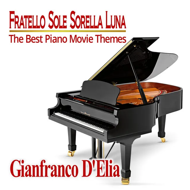 Fratello Sole Sorella Luna (The Best Piano Movie Themes)