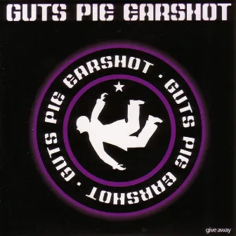 Give Away by Guts Pie Earshot