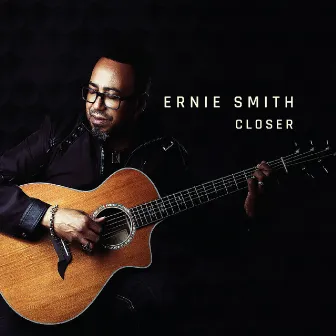 Closer by Ernie Smith