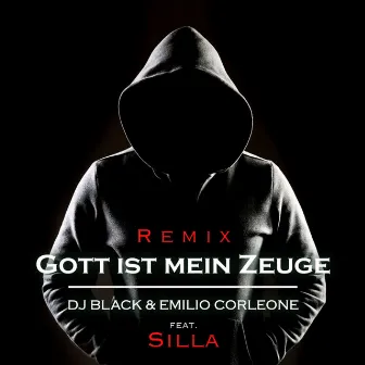 Gott ist mein Zeuge (Remix 2k21) by DJ Black