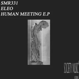 Humans Meeting E.P by Eleo