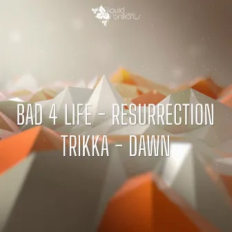 Resurrection by Bad 4 Life