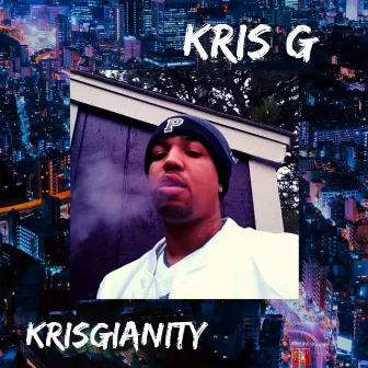 KrisGianity by Kris G