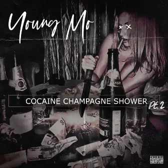 Cocaine champagne shower pt2 by Young Mo