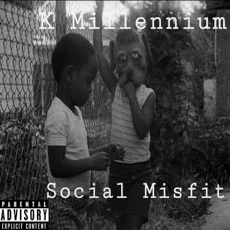 Social Misfit by K Millennium