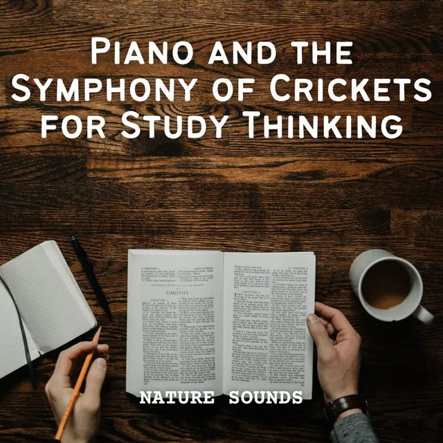 Nature Sounds: Piano and the Symphony of Crickets for Study Thinking