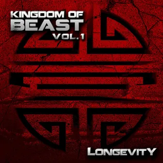 Kingdom of BEAST”VOL. 1 by Longevity