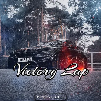 Victory Lap by Hostile Beatz