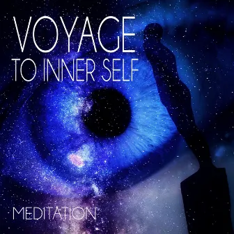 Voyage to Inner Self - Meditate and Feel Inner Power & Mental Energy, Self Healing to Achieve Happiness by Inner Power Oasis