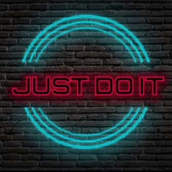 Just Do It by Unknown Artist