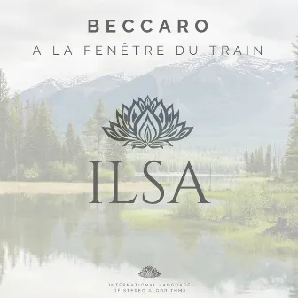 A La Fenêtre Du Train by Beccaro