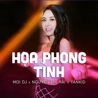 Họa Phong Tình (Vinahouse) by Yankid