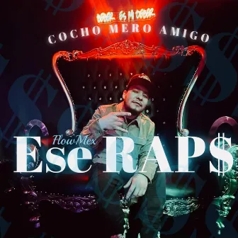 COCHO MERO AMIGO by Ese Raps