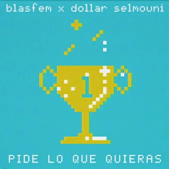 Pide lo que quieras by Blasfem