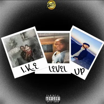 Level Up by I.K.E