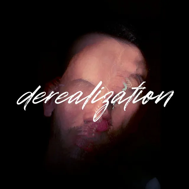 Derealization