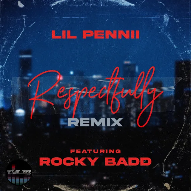 Respectfully - Remix