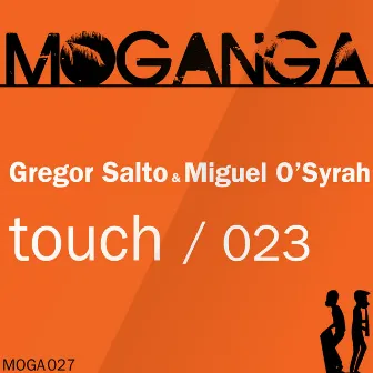 Touch - Single by Miguel O'Syrah