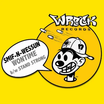 Wontime bw Stand Strong by Smif-N-Wessun