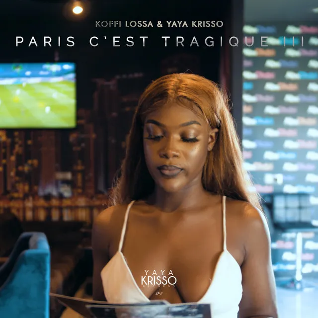 Paris c'est tragique 3 (feat. Yaya Krisso)