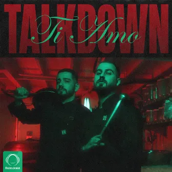 Ti Amo by Talk Down