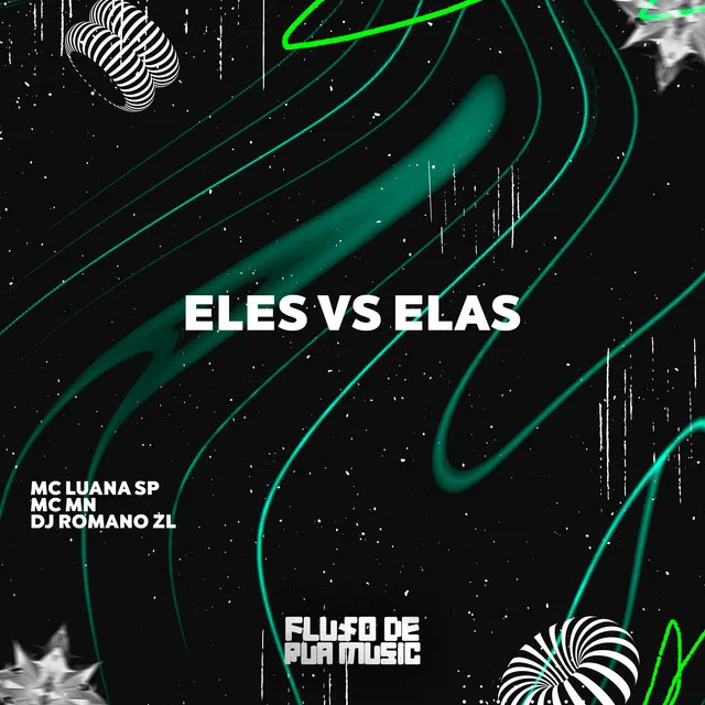 Eles Vs Elas