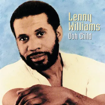 Ooh Child by Lenny Williams