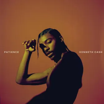 Patience by Kenneth Cash