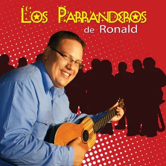 Los Parranderos de Ronald by Ronald Chacón