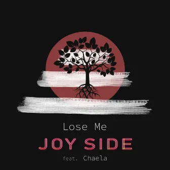 Lose Me by Joyside