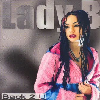 Back 2 U by Lady B