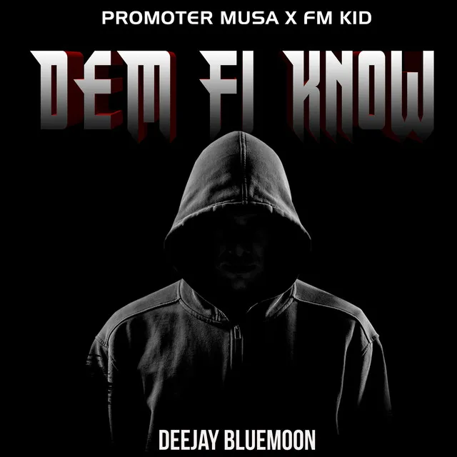 Dem Fi Know - Extended Version