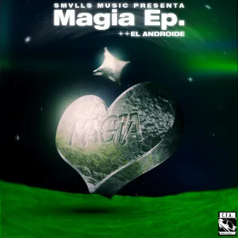 Magia Ep. by El Androide