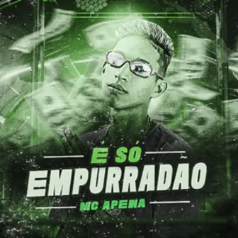 Só Empurradão by MC Apena