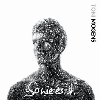 So wie es ist. (Deluxe Version) by Toni Mogens