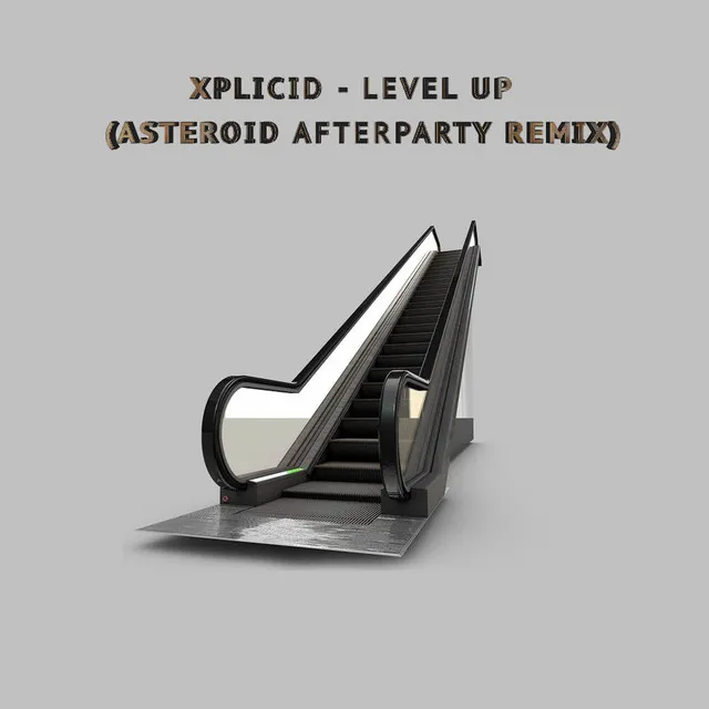 Level Up - Asteroid Afterparty Remix