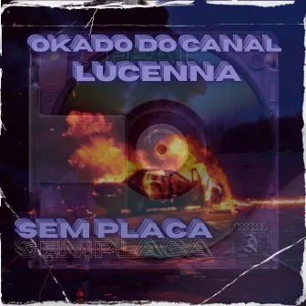 Sem Placa by Lucenna