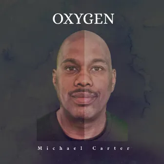 Oxygen by Michael Carter