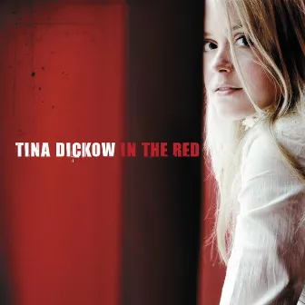 In the Red (Special Edition) by Tina Dickow