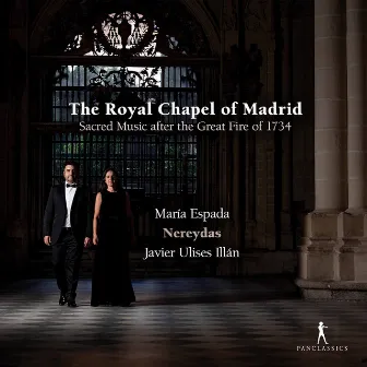 The Royal Chapel of Madrid: Sacred Music After the Great Fire of 1734 by Javier Ulises Illán