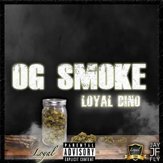 OG Smoke by Loyal Dino