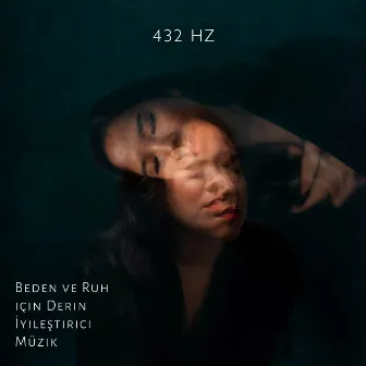 432 Hz: Beden ve Ruh için Derin İyileştirici Müzik – Uykusuzluk Tedavisi, Anksiyete, Depresyon, Migren, Stres, Agresif Davranışlar için Binaural Ritimler by Miracle Tones!