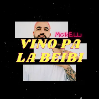 Vino Pa La Beibi by Morelli