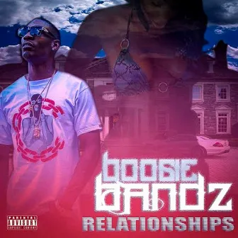 Relationships by Boogie Bandz