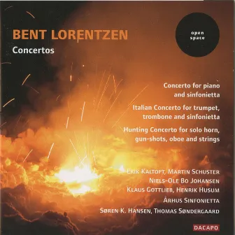 Lorentzen: Piano Concerto / Italian Concerto / Hunting Concerto by Arhus Sinfonietta