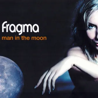 Man In The Moon by Fragma