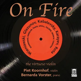 On Fire: The Virtuoso Violin by Bernarda Vorster