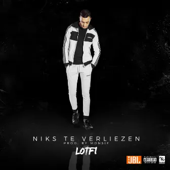 Niks te Verliezen by Lotfi