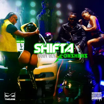 Body Dey by Shifta