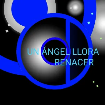 Un Ángel Llora by Renacer